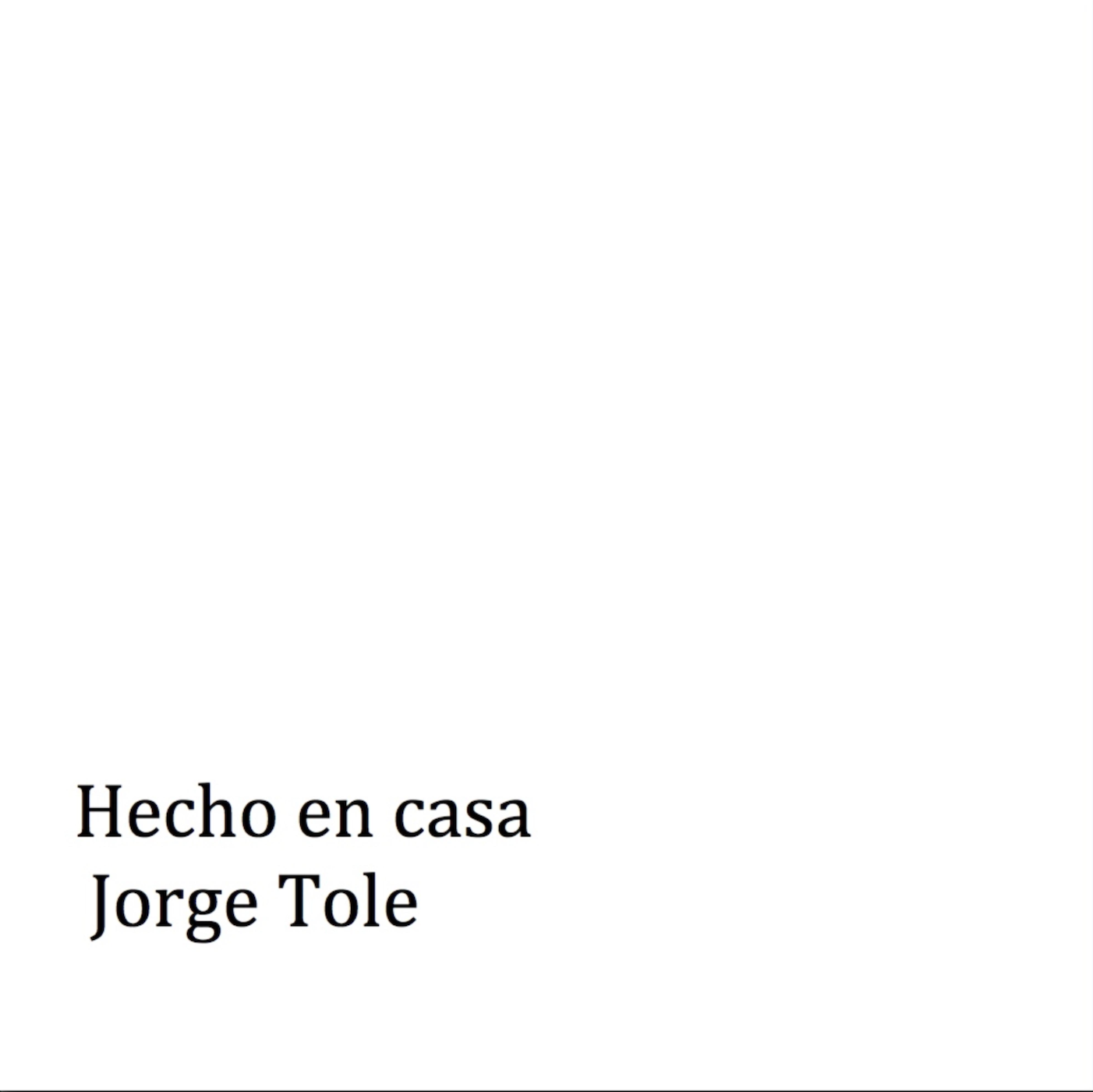 Portada Hecho en casa - Jorge Tole